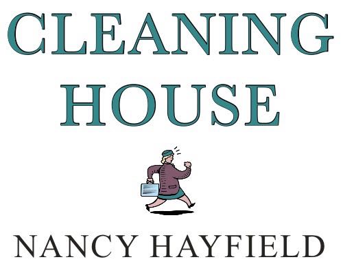 Title page for Cleaning House.
